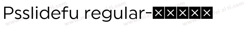 Psslidefu regular字体转换
